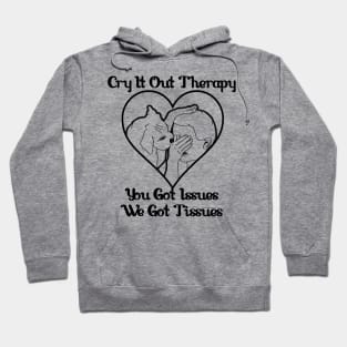 Cry It Out Hoodie